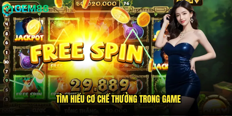 Tìm hiểu cơ chế thưởng trong game