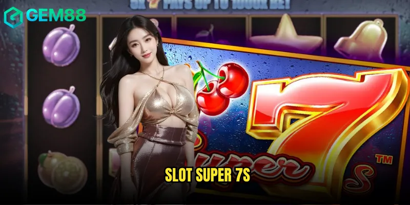 Slot Super 7s