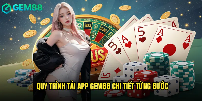 Quy trình tải app gem88 chi tiết từng bước